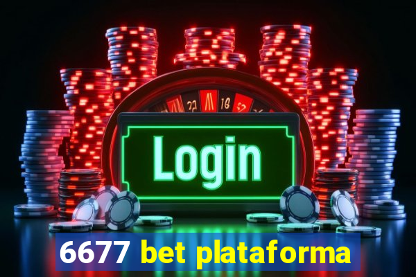 6677 bet plataforma